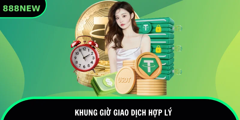 Khung giờ nạp rút thích hợp cho hội viên
