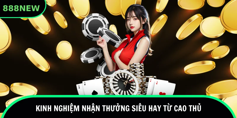 Kinh nghiệm thanh toán khoản thưởng nhanh